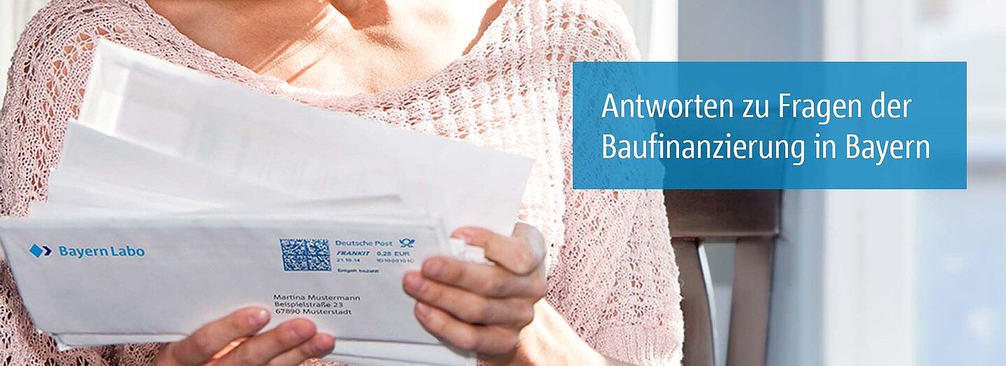 Belege zum Kundenanschreiben der BayernLabo für die Eigenheimfinanzierung.